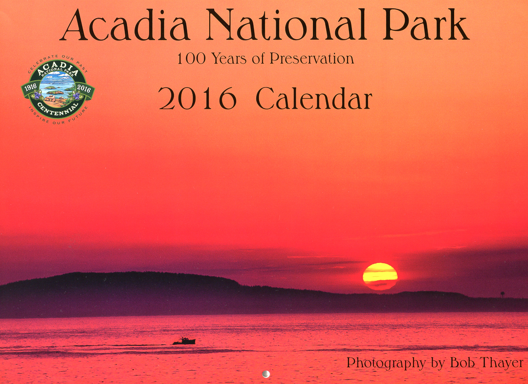 2016ANPcovercalendarBobThayer Acadia National Park on My Mind